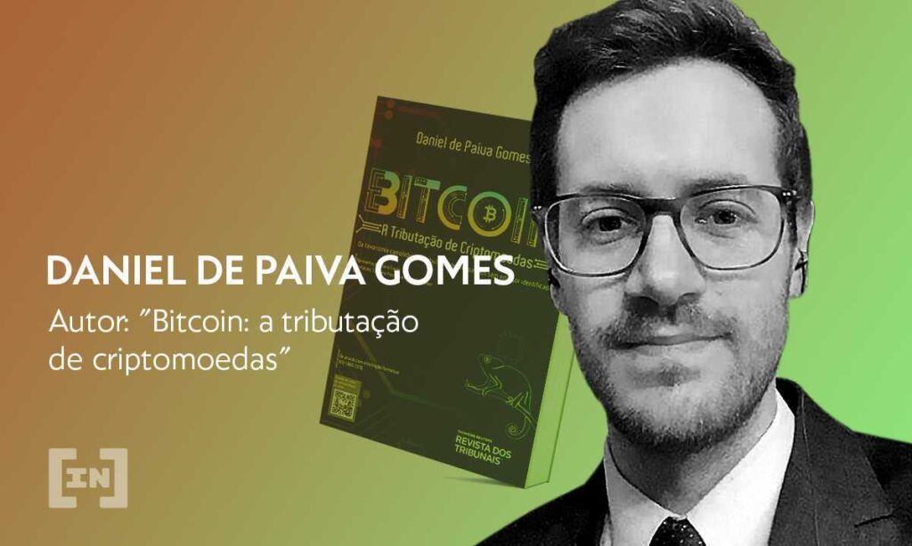 Como será o futuro da tributação de criptomoedas no Brasil? – Entrevista com o escritor Daniel de Paiva Gomes